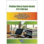 Penilaian Kinerja Kepala Sekolah di Era Disrupsi